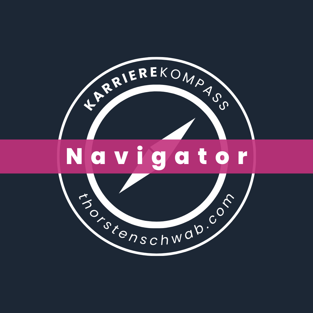 KarriereKompass Navigator – Karriere aktiv gestalten und umsetzen
